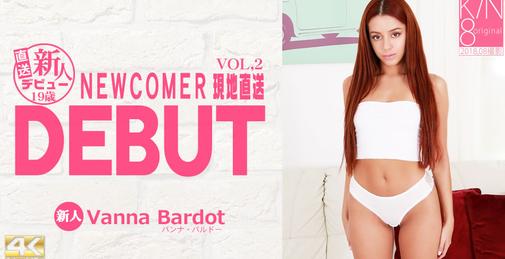 現地直送新人デビュー19歳 DEBUT NEWCOMER VOL2 Vanna Bardot / バンナ